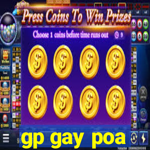 gp gay poa